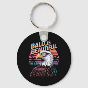 Bald Is Beautiful Eagle Funny 4th Of July Key Ring