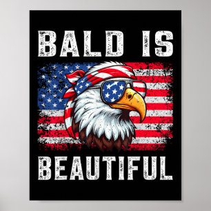 Bald Is Beautiful Funny Eagle Bandanna Patriotic 4 Poster