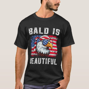 Bald Is Beautiful Funny Eagle Bandanna Patriotic 4 T-Shirt
