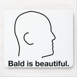 Bald is Beautiful Mouse Mat