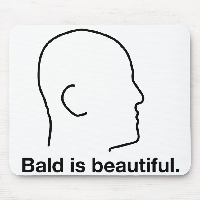 Bald is Beautiful Mouse Mat (Front)
