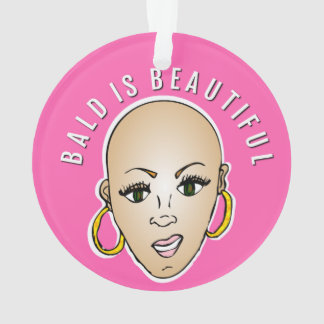 Bald is beautiful ornament