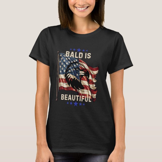 Bald is Beautiful Patriotic American Flag Eagle Me T-Shirt (Front)