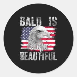 Bald Is Beautiful Usa American Flag 4th Of July Fo Classic Round Sticker