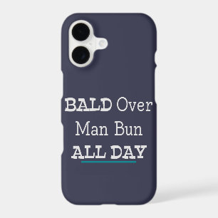 Bald Over Man Bun All Day