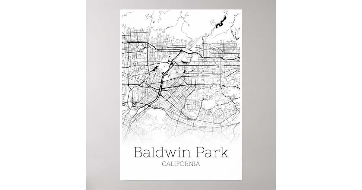 Baldwin Park Map California City Map Poster Zazzle