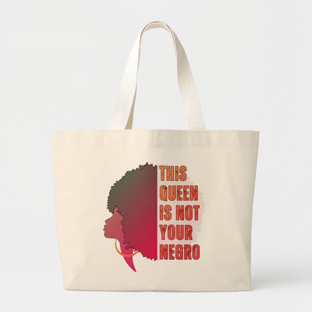 Baldwin THIS QUEEN IS NOT YOUR NEGRO Afro Large Tote Bag (Front)