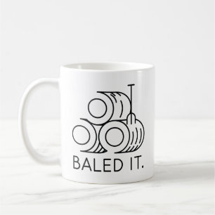Baled It Coffee Mug