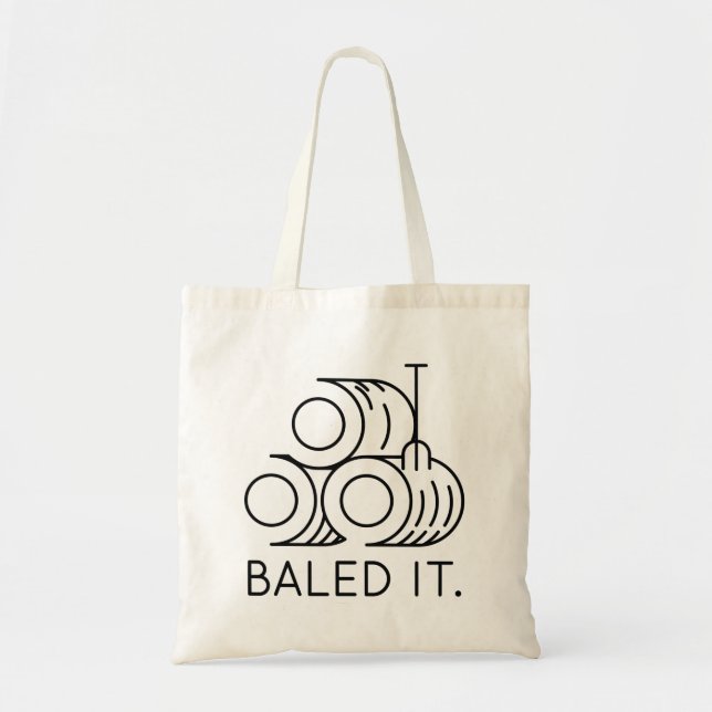Baled It Tote Bag (Front)