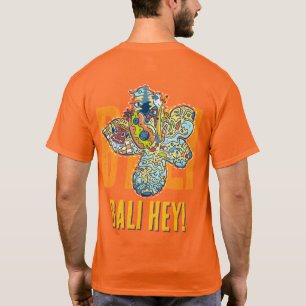 BALI HEY! T-Shirt