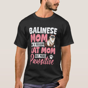 Balinese Mum Like Regular Cat Mum T-Shirt