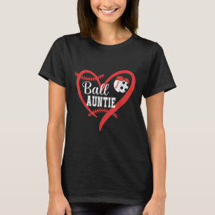 Ball Auntie Baseball Soccer Player Heart Love _1 T-Shirt