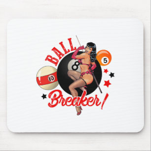 Ball Breaker Funny Pool Player Billiard Lover Bill Mouse Mat