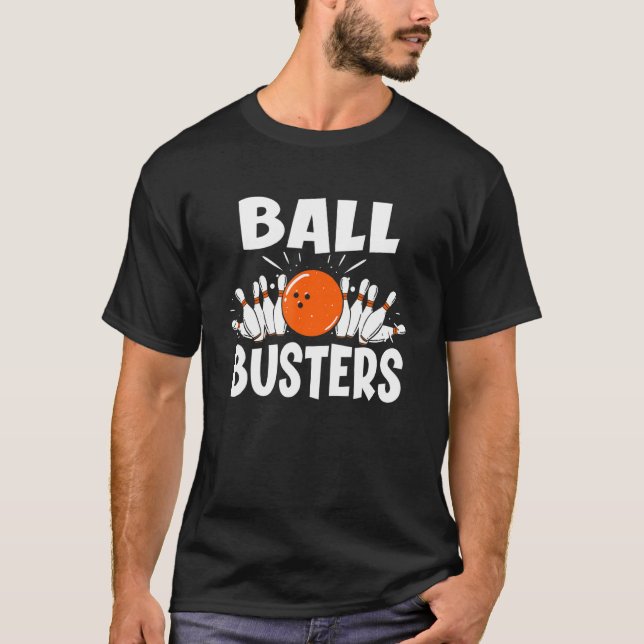 Ball Busters Bowling Couple Bowler Bowling Alley B T-Shirt (Front)