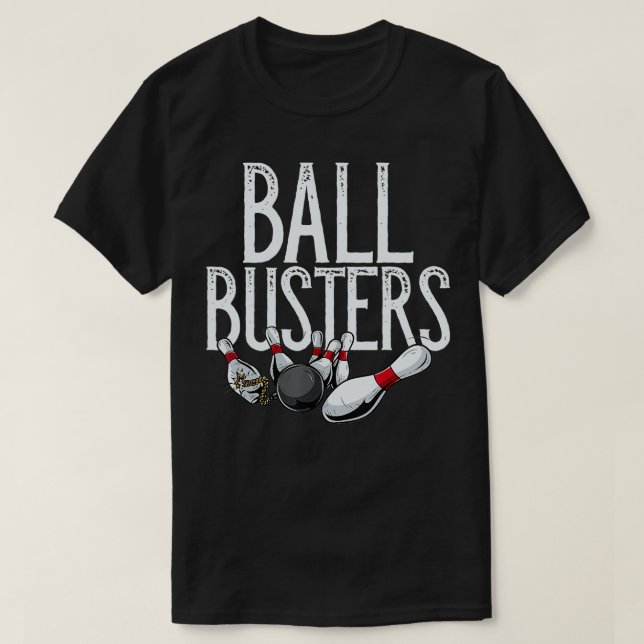 Ball Busters BowlingCouples Matching Bowling  T-Shirt (Design Front)