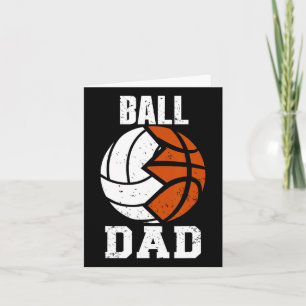 Ball Dad Fun Volleyball Basketball Dad Card