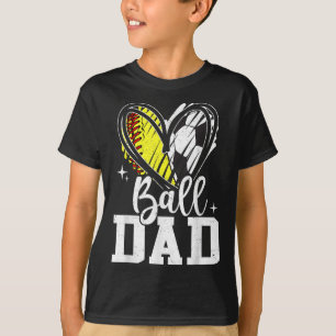Ball Dad Softball Soccer Ball Dad Of Both T-Shirt