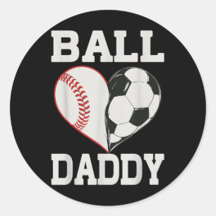 Ball Daddy Baseball Soccer Player Heart Love Classic Round Sticker