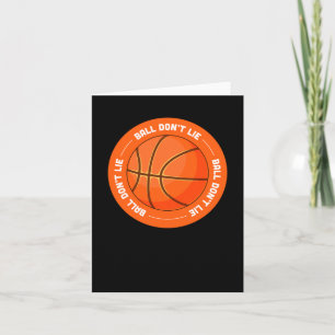 Ball Dont Lie - Basketball Card