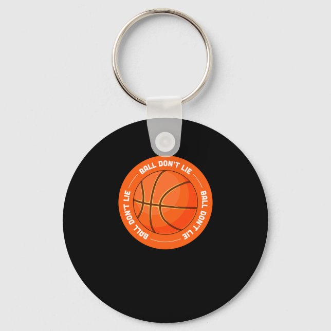 Ball Dont Lie - Basketball  Key Ring (Front)