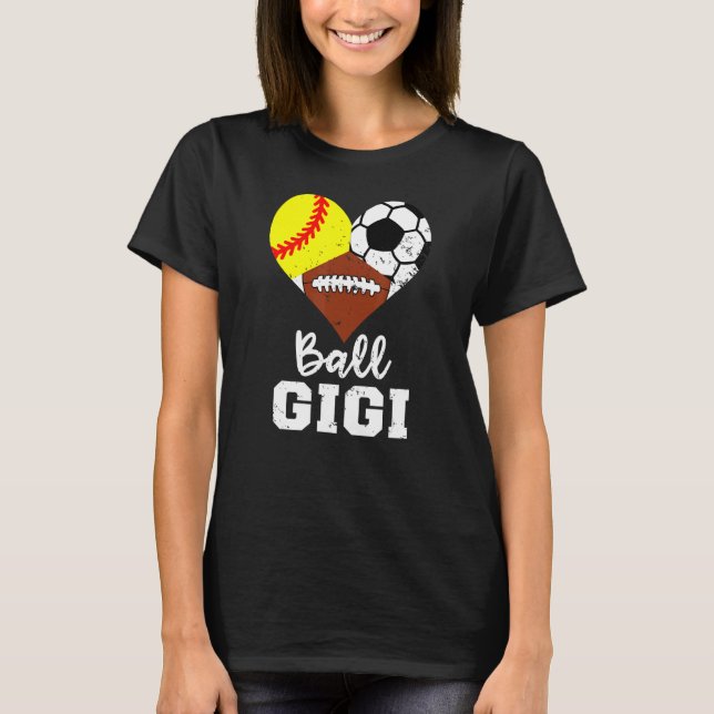Ball Gigi Heart  Softball Soccer Football Gigi T-Shirt (Front)