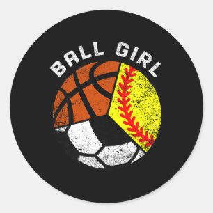 Ball Girl Funny Softball Soccer Basketball Player Classic Round Sticker