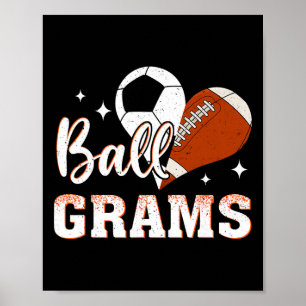 Ball Grams Soccer Football Grams Poster