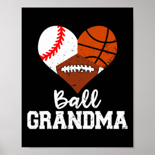 Ball Grandma Fun Baseball Basketball Football Poster