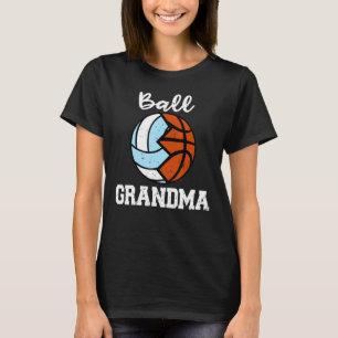 Ball Grandma  Volleyball Basketball Grandma T-Shirt
