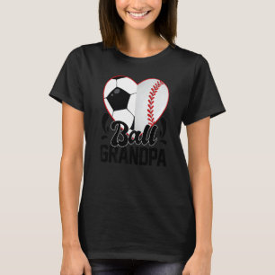 Ball Grandpa Heart  Soccer Baseball Softball Grand T-Shirt