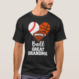 Ball Great Grandma Heart Baseball Basketball Foot T-Shirt