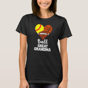 Ball Great Grandma Heart Softball Basketball Foot T-Shirt