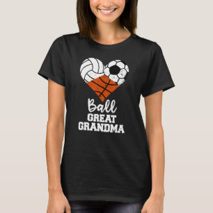 Ball Great Grandma Heart  Volleyball Soccer Basket T-Shirt