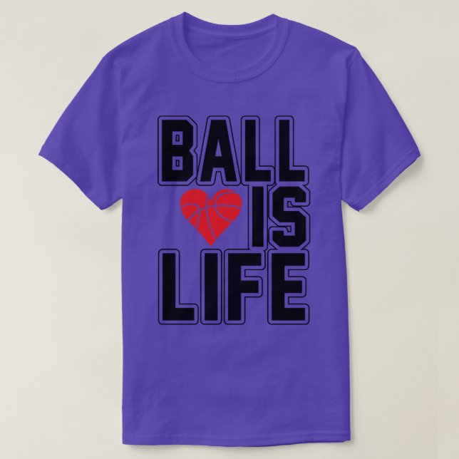 Ball Life T-Shirt (Design Front)