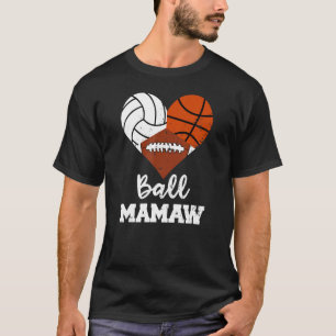 Ball Mamaw Heart  Volleyball Basketball Football M T-Shirt