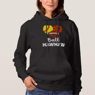 Ball Mawmaw Heart Softball Basketball Football Ma Hoodie