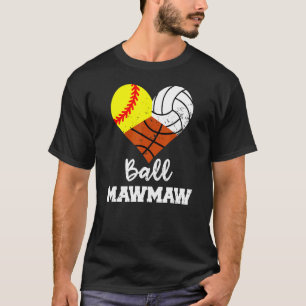 Ball Mawmaw Heart Softball Volleyball Basketball M T-Shirt