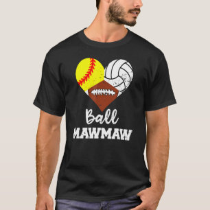 Ball Mawmaw Heart  Softball Volleyball Football Ma T-Shirt