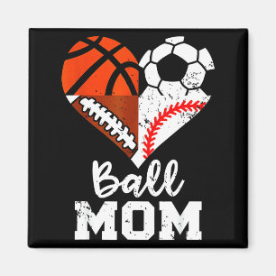Ball Mom Heart Funny Soccer Basketball Baseball Fo Magnet
