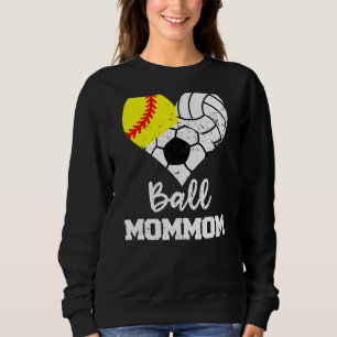 Ball Mommom Heart  Softball Volleyball Soccer Mum  Sweatshirt