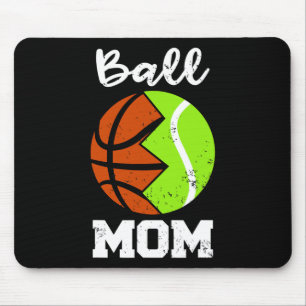 Ball Mum Fun Basketball Tennis Player Mum Mouse Mat