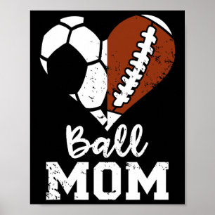 Ball Mum Heart Funny Football Soccer Mum Poster