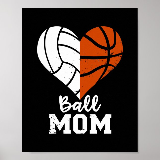 Ball Mum Heart Funny Volleyball Basketball Mum  Poster (Front)