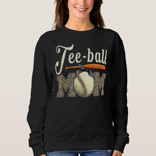 Ball Mum Mother's Day Teeball Mum Leopard  7 Sweatshirt (Front)