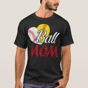 Ball Mum Softball Baseball Funny For Women Softbal T-Shirt