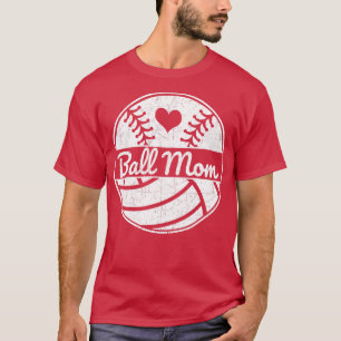 Ball Mum Softball Mum Volleyball Mum Softball Base T-Shirt