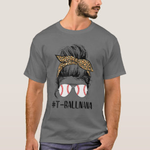 Ball Nana Life Messy Bun Leopard Print Softball Na T-Shirt