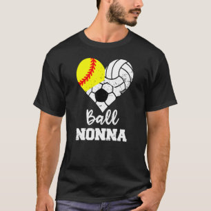 Ball Nonna Heart  Softball Volleyball Soccer Nonna T-Shirt