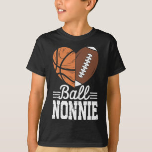 Ball Nonnie Basketball Football Player Sport Lover T-Shirt
