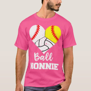 Ball Nonnie Heart Funny Softball Baseball Volleyba T-Shirt